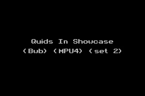 Quids In Showcase (Bwb) (MPU4) (set 2)