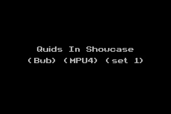 Quids In Showcase (Bwb) (MPU4) (set 1)
