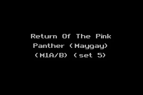 Return Of The Pink Panther (Maygay) (M1A/B) (set 5)
