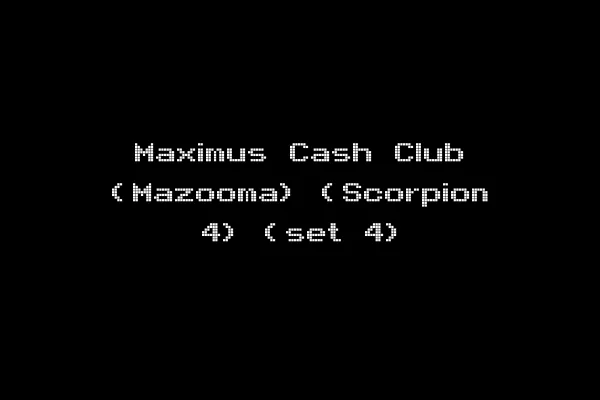Maximus Cash Club (Mazooma) (Scorpion 4) (set 4)