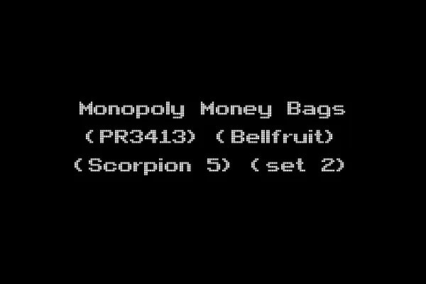 Monopoly Money Bags (PR3413) (Bellfruit) (Scorpion 5) (set 2)