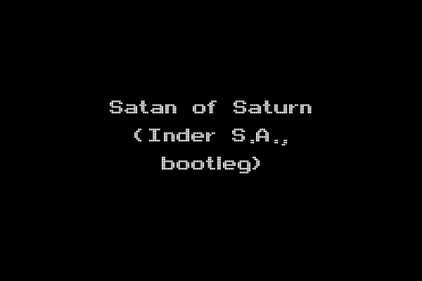 Satan of Saturn (Inder S.A., bootleg)