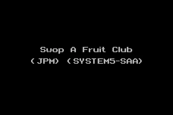 Swop A Fruit Club (JPM) (SYSTEM5-SAA)