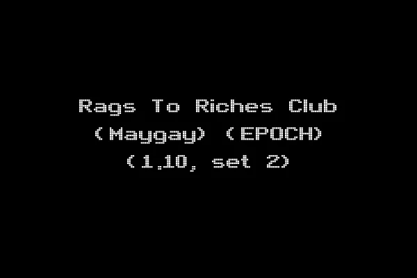 Rags To Riches Club (Maygay) (EPOCH) (1.10, set 2)