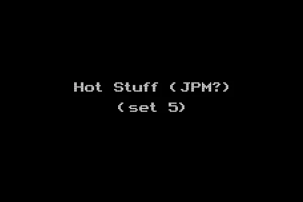 Hot Stuff (JPM?) (set 5)