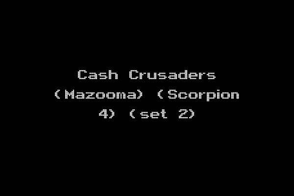 Cash Crusaders (Mazooma) (Scorpion 4) (set 2)