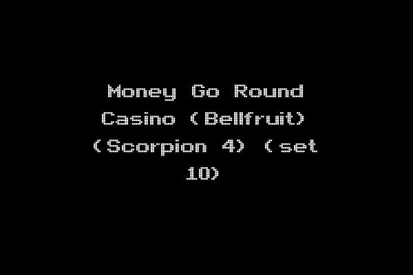 Money Go Round Casino (Bellfruit) (Scorpion 4) (set 10)