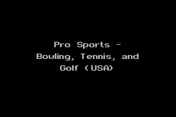 Pro Sports - Bowling, Tennis, and Golf (USA)