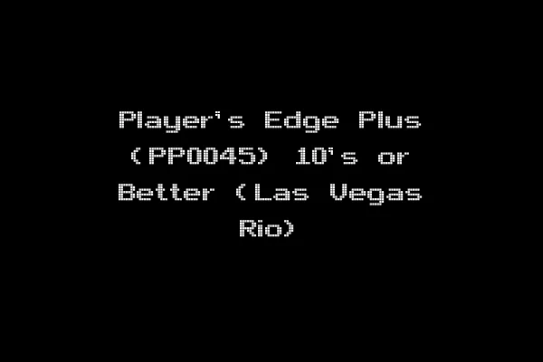 Player's Edge Plus (PP0045) 10's or Better (Las Vegas Rio)