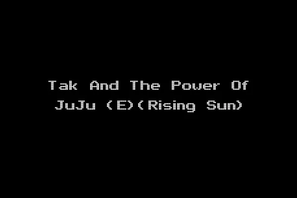 Tak And The Power Of JuJu (E)(Rising Sun)