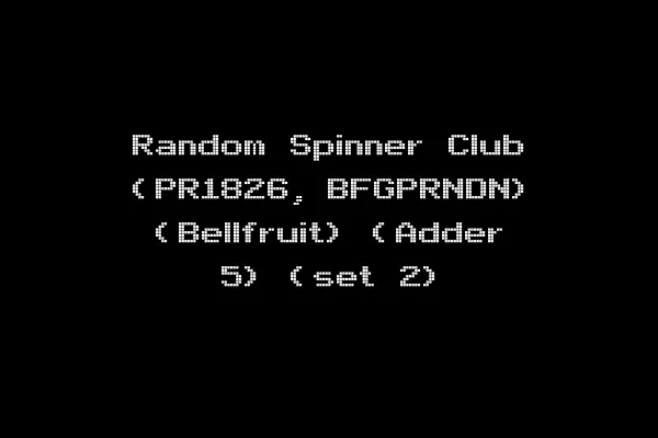 Random Spinner Club (PR1826, BFGPRNDN) (Bellfruit) (Adder 5) (set 2)