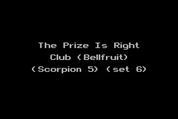 The Prize Is Right Club (Bellfruit) (Scorpion 5) (set 6)