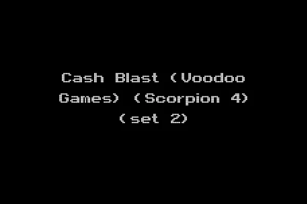Cash Blast (Voodoo Games) (Scorpion 4) (set 2)