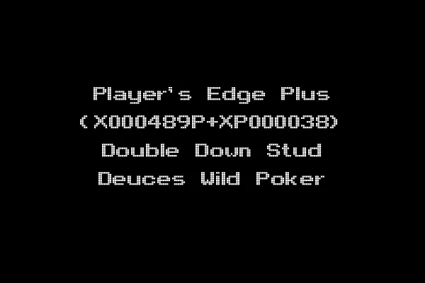 Player's Edge Plus (X000489P+XP000038) Double Down Stud Deuces Wild Poker