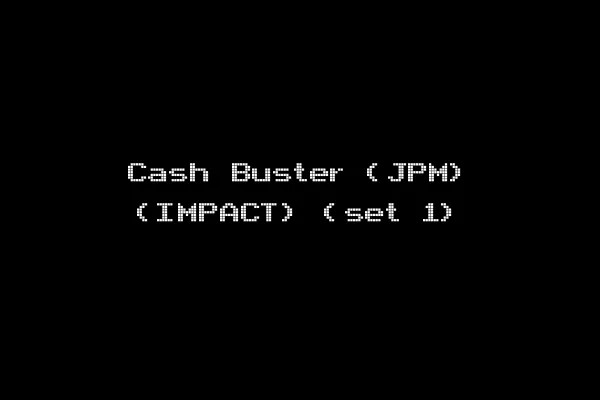 Cash Buster (JPM) (IMPACT) (set 1)