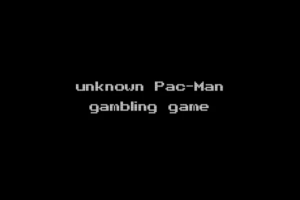 unknown Pac-Man gambling game