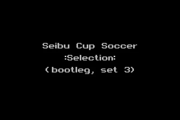 Seibu Cup Soccer :Selection: (bootleg, set 3)