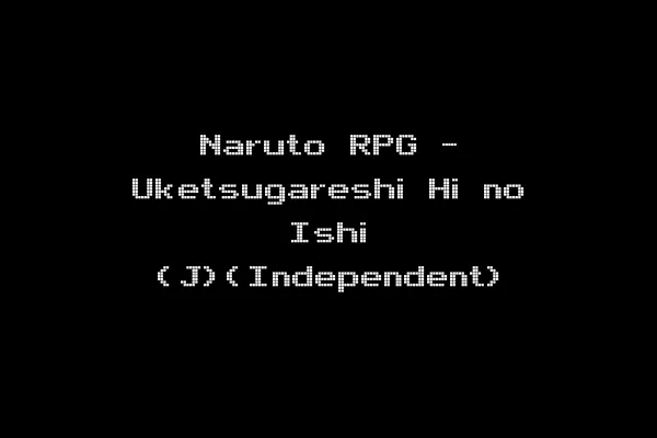 Naruto RPG - Uketsugareshi Hi no Ishi (J)(Independent)