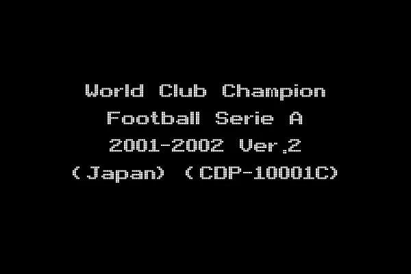World Club Champion Football Serie A 2001-2002 Ver.2 (Japan) (CDP-10001C)
