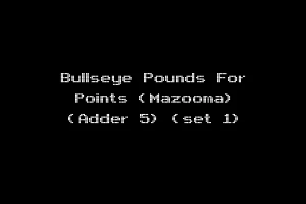 Bullseye Pounds For Points (Mazooma) (Adder 5) (set 1)