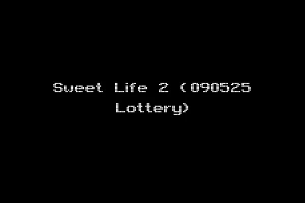 Sweet Life 2 (090525 Lottery)