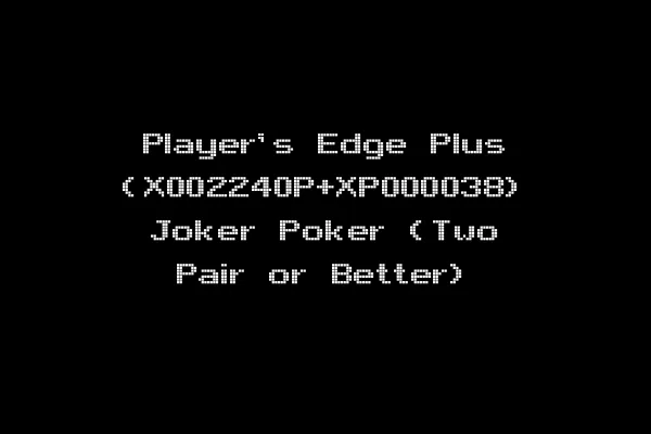 Player's Edge Plus (X002240P+XP000038) Joker Poker (Two Pair or Better)