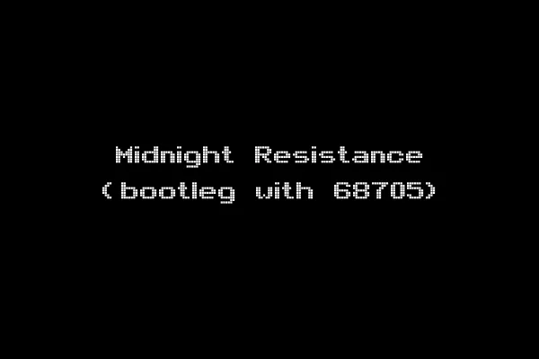 Midnight Resistance (bootleg with 68705)