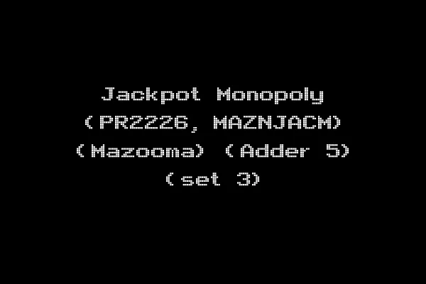 Jackpot Monopoly (PR2226, MAZNJACM) (Mazooma) (Adder 5) (set 3)