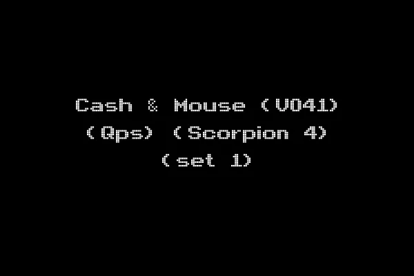 Cash & Mouse (V041) (Qps) (Scorpion 4) (set 1)
