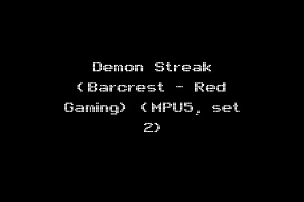 Demon Streak (Barcrest - Red Gaming) (MPU5, set 2)