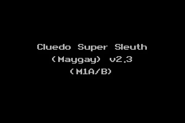 Cluedo Super Sleuth (Maygay) v2.3 (M1A/B)