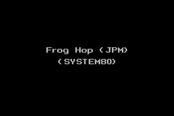 Frog Hop (JPM) (SYSTEM80)