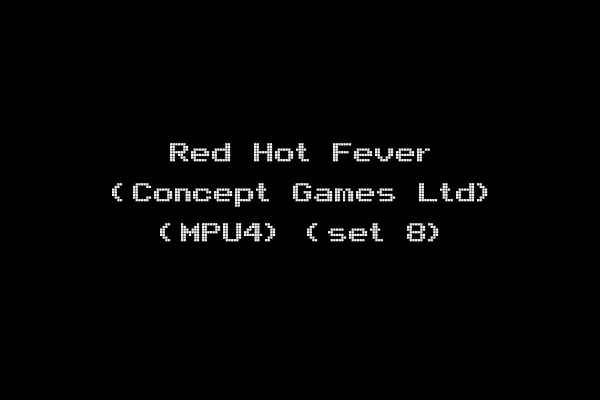 Red Hot Fever (Concept Games Ltd) (MPU4) (set 8)