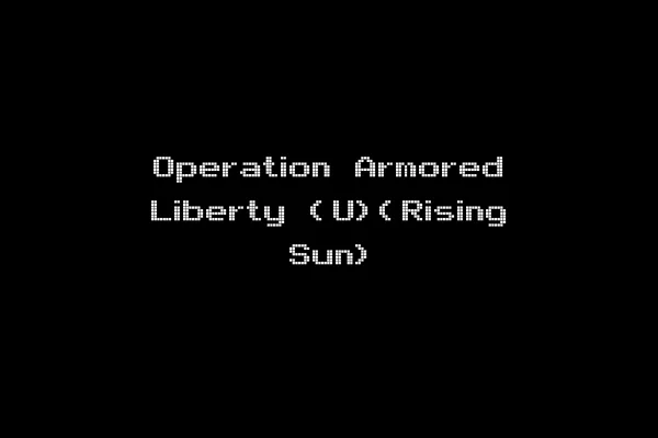 Operation Armored Liberty (U)(Rising Sun)