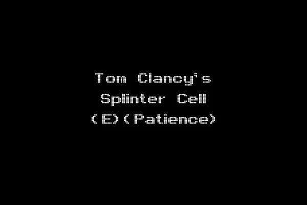 Tom Clancy's Splinter Cell (E)(Patience)