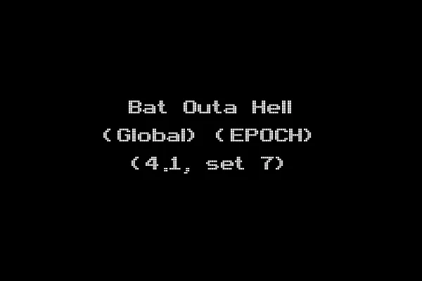 Bat Outa Hell (Global) (EPOCH) (4.1, set 7)