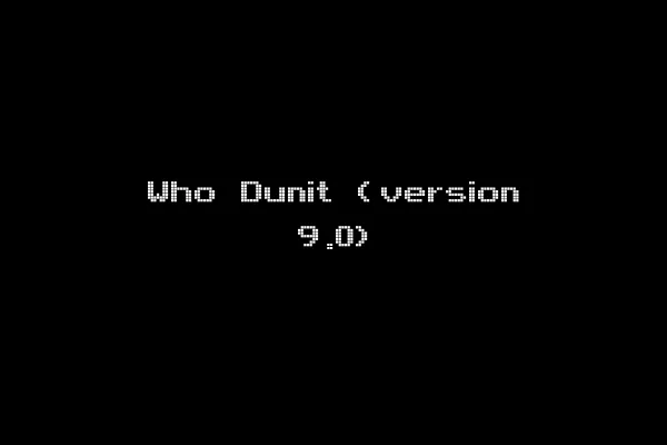 Who Dunit (version 9.0)