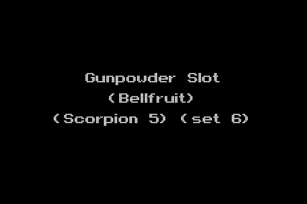 Gunpowder Slot (Bellfruit) (Scorpion 5) (set 6)