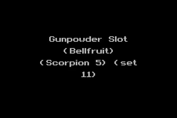 Gunpowder Slot (Bellfruit) (Scorpion 5) (set 11)