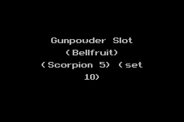 Gunpowder Slot (Bellfruit) (Scorpion 5) (set 10)