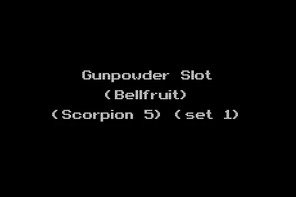 Gunpowder Slot (Bellfruit) (Scorpion 5) (set 1)