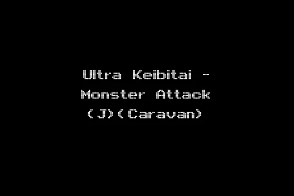 Ultra Keibitai - Monster Attack (J)(Caravan)