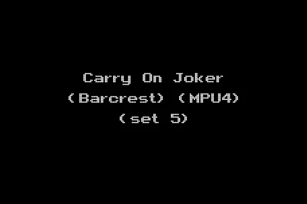 Carry On Joker (Barcrest) (MPU4) (set 5)