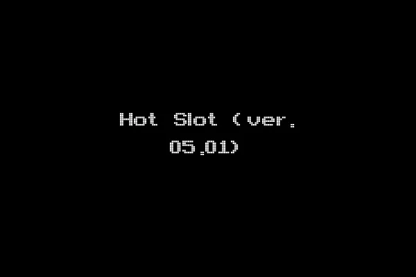 Hot Slot (ver. 05.01)