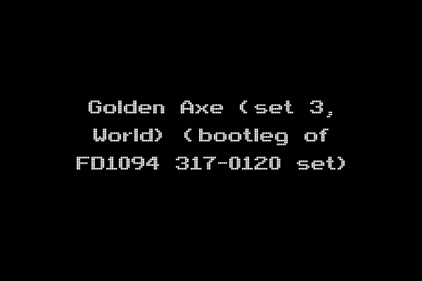 Golden Axe (set 3, World) (bootleg of FD1094 317-0120 set)
