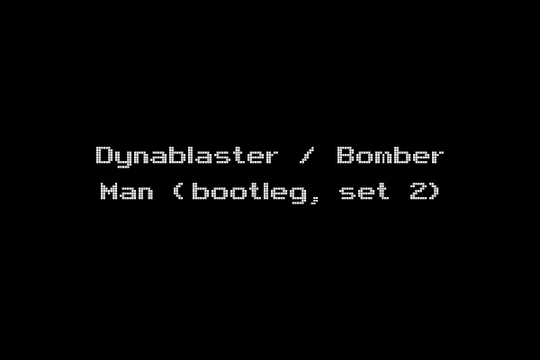 Dynablaster / Bomber Man (bootleg, set 2)