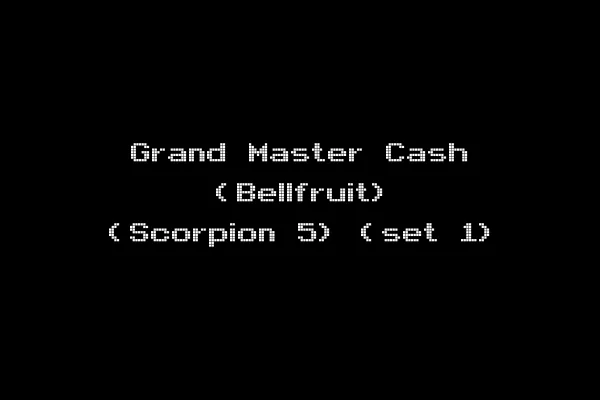 Grand Master Cash (Bellfruit) (Scorpion 5) (set 1)