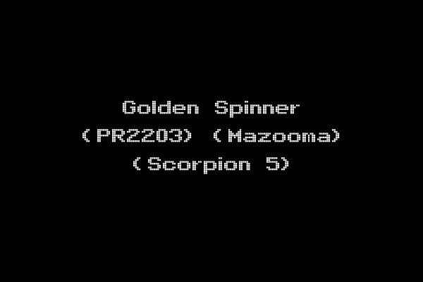 Golden Spinner (PR2203) (Mazooma) (Scorpion 5)