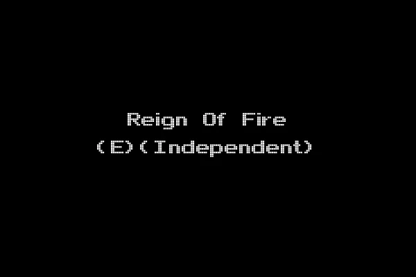 Reign Of Fire (E)(Independent)