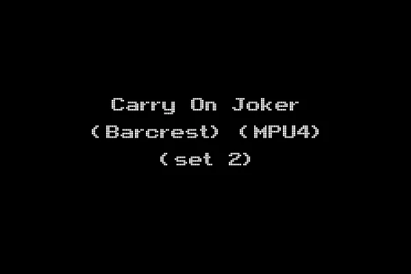 Carry On Joker (Barcrest) (MPU4) (set 2)